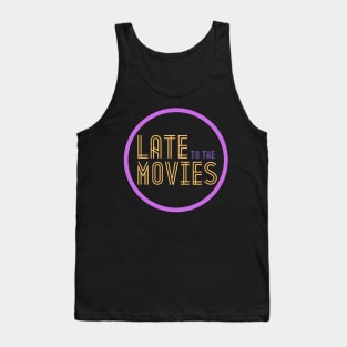 Late to the Movies Podcast Logo Tank Top